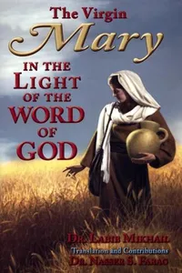 The Virgin Mary in the Light of the Word of God