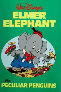 Cover of Walt Disney's Elmer Elephant plus Peculiar penguins by Walt Disney