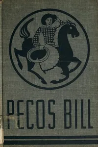 Pecos Bill, the greatest cowboy of all time
