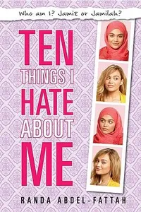 Ten Things I Hate About Me