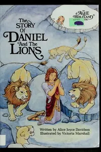 Cover of The story of Daniel and the lions by Alice Joyce Davidson