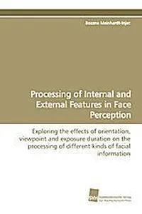 Processing of Internal and External Features in Face Perception