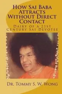 How Sai Baba Attracts Without Direct Contact