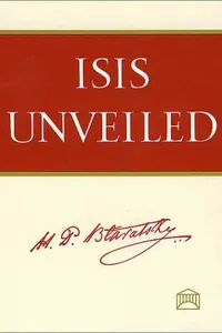 Isis Unveiled (Volumes 1 and 2)