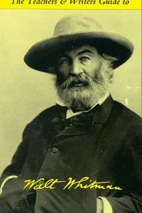 The Teachers & writers guide to Walt Whitman