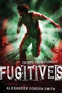 Capa de Fugitives por Alexander Gordon Smith