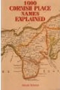 1000 Cornish place names explained