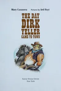 The day Dirk Yeller came to town