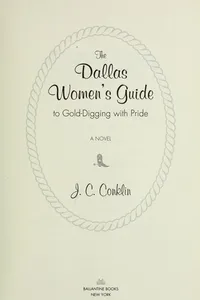 The Dallas women's guide to gold digging with pride
