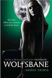 Capa de Wolfsbane (Nightshade Series, Book 2) por Andrea Cremer
