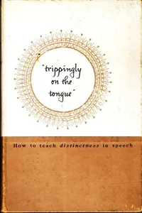 Trippingly on the tongue