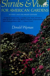 Shrubs and vines for American gardens