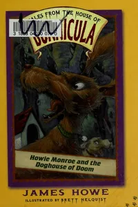 Howie Monroe and the doghouse of doom