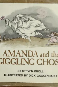 Amanda and the giggling ghost