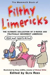 The Mammoth Book of Filthy Limericks