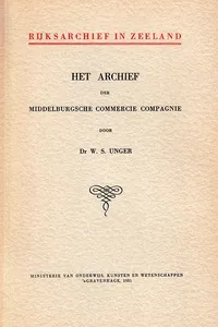 Het archief der Middelburgsche Commercie Compagnie