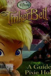 A guide to Pixie Hollow