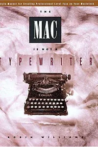 The Mac is not a typewriter