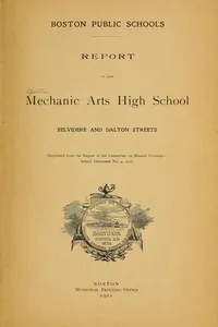 Report of the Mechanic Arts High School ...