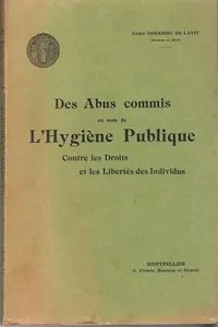 Des abus commis au nom de l'hygiène publique contre les droits et les libertés des individus