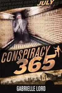 Cover of July (Conspiracy 365 #7) by Gabrielle Lord