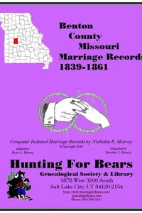Cover of Early Benton County Missouri Marriage Index 1839-1861 by Nicholas Russell Murray