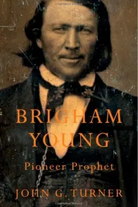 Brigham Young: Pioneer Prophet