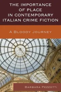 Cover of The importance of place in Italian crime fiction