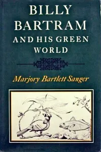 Billy Bartram and his green world