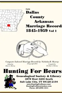 Cover of Early Dallas County Arkansas Marriage Records Vol 1 1845-1959 by Nicholas Russell Murray