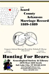 Cover of Early Izard County Arkansas Marriage Records 1889 by Nicholas Russell Murray