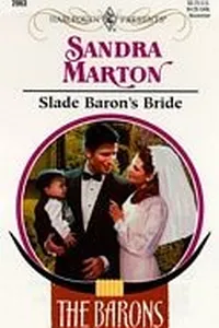 Slade Baron's Bride