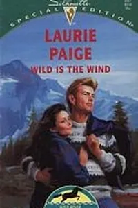 Cover of Wild Is The Wind by Laurie Paige