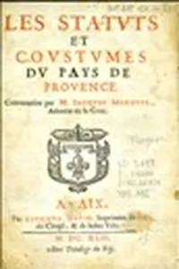 Les Statuts et coustumes du pays de Provence