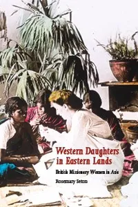 Western Daughters in Eastern Lands