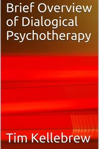 Brief Overview of Dialogical Psychotherapy