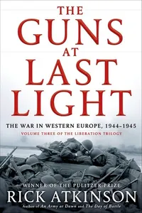 Capa de The Guns at Last Light por Rick Atkinson