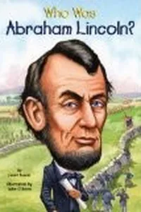 Who was Abraham Lincoln?