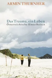 Das Trauma, ein Leben
