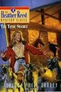 The Toxic Secret (Heather Reed Mysteries, #4)