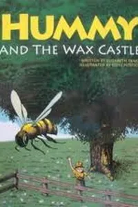 Hummy and the wax castle
