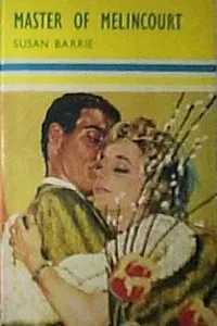 Cover of Master of Melincourt by Susan Barrie