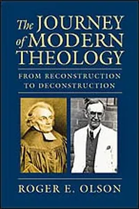 Cover of The journey of modern theology by Roger E. Olson