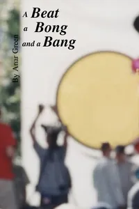 A Beat, a Bong, and a Bang