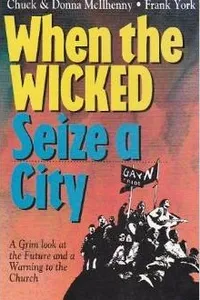 When the wicked seize a city