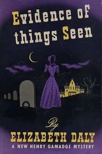 Capa de Evidence of Things Seen por Elizabeth Daly