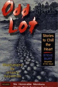 Odd Lot Stories to Chill the Heart #1