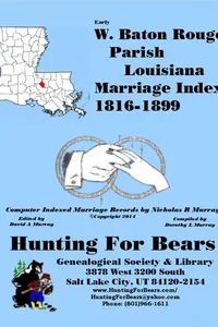Cover of W. Baton Rouge Par LA Marriage Index 1816-1899 by Nicholas Russell Murray