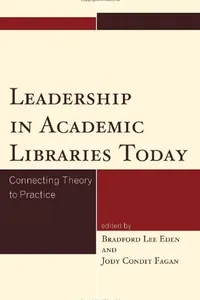 Leadership in Academic Libraries Today