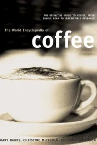 The World Encyclopedia of Coffee